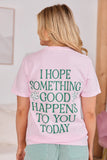 Good Things Happen Light Pink Graphic Tee